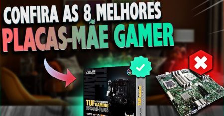 Melhor Placa Mãe Gamer em 2025 (Top 8: MAG, MPG e mais)