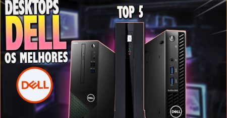 Melhor Desktop Dell em 2025 (Top 5: Vostro, Inspiron e mais)