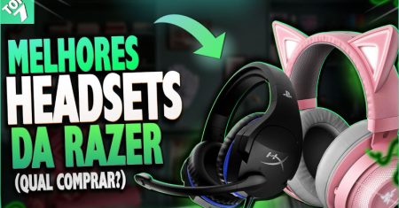 Melhor Headset Razer em 2025 (Top 7: BlackShark, Kraken Quartz e mais)