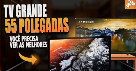 Melhor TV 55 Polegadas em 2025 (Top 5: Samsung, LG, TCL e mais)